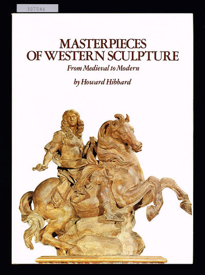 Masterpieces of Western Sculpture. From Medieval…