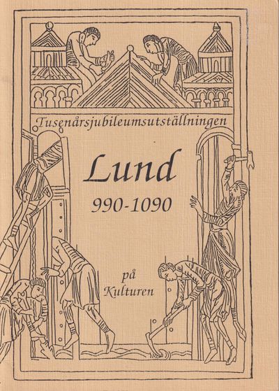En vägledning till utställningen Lund 990-1090 om…
