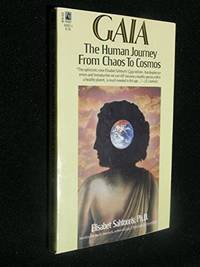 Gaia: The Human Journey from Chaos to Cosmos by Sahtouris, Elizabet