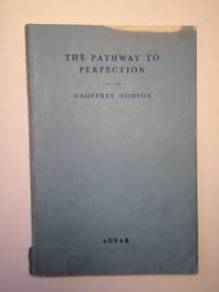 image of The Pathway to Perfection: A treatise on the path of swift unfoldment