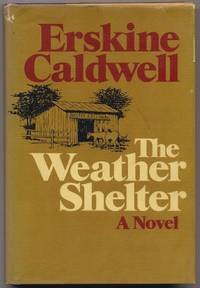 The Weather Shelter by Caldwell, Erskine - 1969