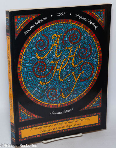 Anuario Hispano/Hispanic Yearbook: Eleventh Edition, 1997