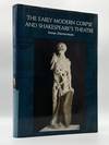 THE EARLY MODERN CORPSE AND SHAKESPEARE'S THEATRE