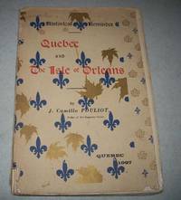 Quebec and the Isle of Orleans (Historical Reminder) by J. Camille Pouliot - Paperback - 1927 - from Easy Chair Books (SKU: 165544)