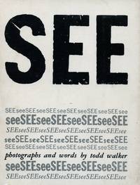 See; Photographs and Words by WALKER, TODD - 1978