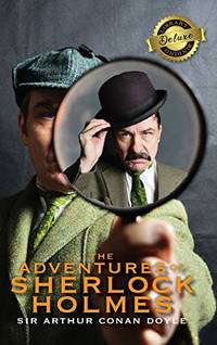 cover of The Adventures of Sherlock Holmes (Deluxe Library Binding) (Illustrated)