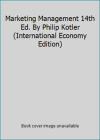 Marketing Management 14th Ed. By Philip Kotler (International Economy Edition)