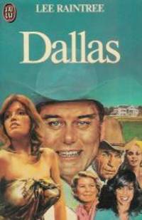 Dallas by Lee Raintree - 1982-01-01