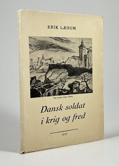 Dansk soldat i krig og fred.