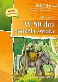 W 80 dni dooko?a ?wiata (LEKTURA Z OPRACOWANIEM) de Verne, Juliusz