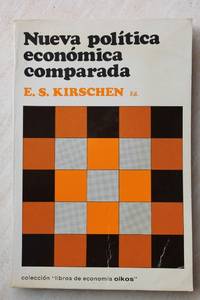 Nueva polÃ­tica econÃ³mica comparada by E. S. Kirschen - 1977