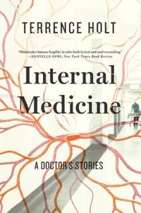 Internal Medicine : A Doctor's Stories