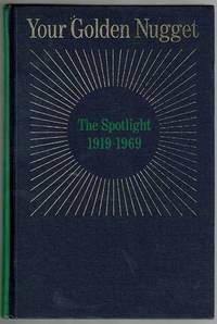 image of Your Golden Nugget: The Spotlight 1919-1969
