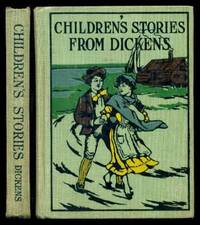 image of CHILDREN'S STORIES FROM DICKENS, or, STORIES FROM DICKENS - Retold for Children