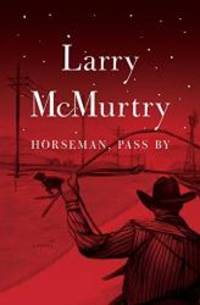 image of Horseman, Pass By : A Novel