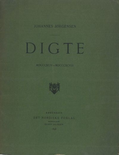 Digte. MDCCCXCIV-MDCCCXCVIII.