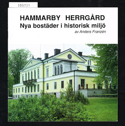 Hammarby herrgård. Nya bostäder i historisk…
