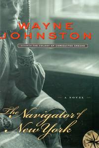 The Navigator of New York by Johnston, Wayne - 2002