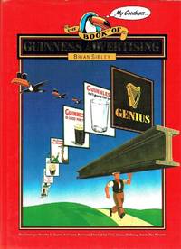 The Book of Guinness Advertising by Brian Sibley - 1985