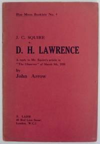 J.C. Sauire v. D.H. Lawrence: A Reply to Mr. Squire's article in The Observer of March 9th, 1930