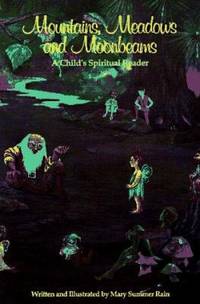 Mountains, Meadows, and Moonbeams : A Child's Spiritual Reader