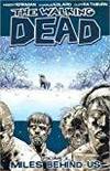 THE WALKING DEAD, VOL. 2: MILES BEHIND US by Robert Kirkman - 2009