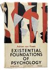 Existential Foundations of Psychology FIRST EDITION