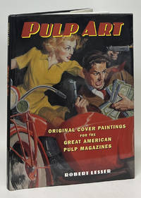 Pulp Art; Original Cover Paintings for the Great American Pulp Magazines