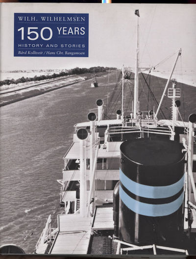 Wilh. Wilhelmsen. 150 years. 1861-2011. History…