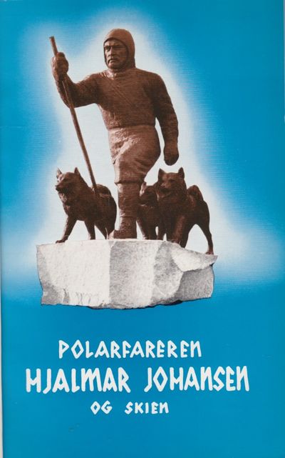 (JOHANSEN, HJALMAR) Polarfareren Hjalmar Johansen…