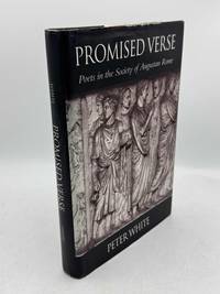Promised Verse: Poets in the Society of Augustan Rome