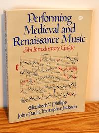 Performing Medieval and Renaissance Music, an Introductory Guide