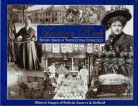 Looking Back:  Historic Images of North Central Connecticut; Volume 1  --Historic Images from Enfield, Somers &amp; Suffield by Tambling, Richard - 2002