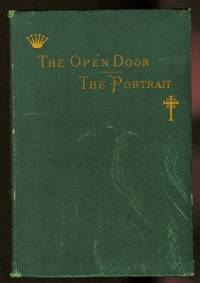 image of THE OPEN DOOR. THE PORTRAIT. TWO STORIES OF THE SEEN AND THE UNSEEN.