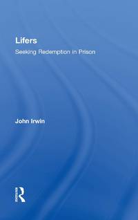 Lifers: Seeking Redemption in Prison