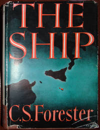 The Ship by C S Forester - 1943