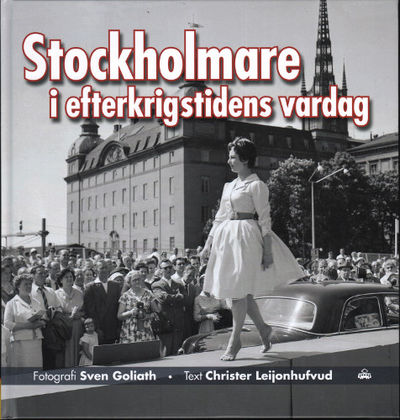 STOCKHOLMARE I EFTERKRIGSTIDENS VARDAG.