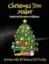 Preschooler Education Worksheets (Christmas Tree Maker): This book can be used to make fantastic...