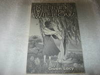 Bending the Willow by Gwen Lacy - 1999