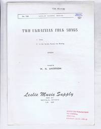 cover of Two Ukrainian Folk Songs: 1. Alone; 2. In the Garden Flowers are Growing. Leslie School Series No. 1063