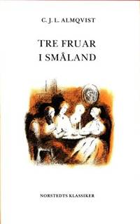 Tre fruar i Småland.