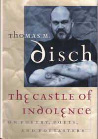 The Castle of Indolence: On Poetry, Poets, and Poetasters