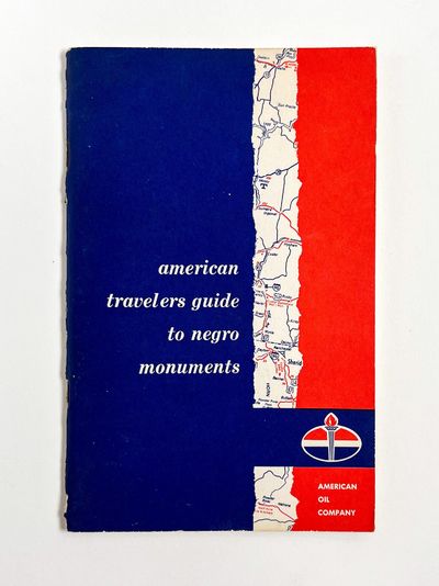 AMERICAN TRAVELERS GUIDE TO NEGRO MONUMENTS