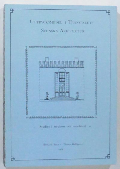 Uttrycksmedel i tjugotalets svenska arkitektur.…
