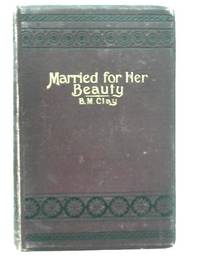 Married for Her Beauty
