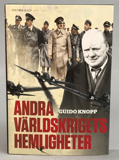 Andra världskrigets hemligheter. Guido Knopp i…