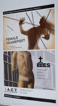 The A.C.T. Master of Fine Arts Program Performing in Repertory: Steve Gooch's Female Transport & Michel Marc Bouchard's Lilies [poster]