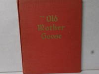 The Old Mother Goose by Anderson - 1925