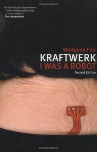 Kraftwerk": I Was a Robot