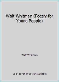 Walt Whitman (Poetry for Young People)